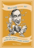 Cover: What Would Keynes Do? - Cassell
