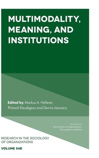 Enlarge image Cover: Multimodality, Meaning, and Institutions - Emerald Publishing Limited