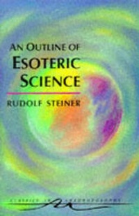 Enlarge image Cover: An Outline of Esoteric Science - SteinerBooks, Inc