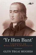 Cover: Hen Bant, Yr - Ysgrifau ar Williams Pantycelyn - Y Lolfa