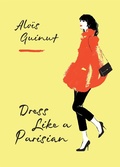 Cover: Dress Like a Parisian - Mitchell Beazley