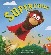 Enlarge image Cover: Storytime: Superchimp - Words & Pictures