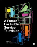 Cover: A Future for Public Service Television - MIT Press