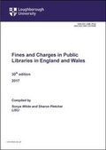 Cover: Fines and Charges in Public Libraries in England and Wales: 30 - LISU