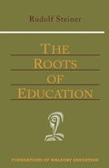 Cover: The Roots of Education - SteinerBooks, Inc