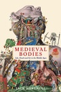 Cover: Medieval Bodies - Wellcome Collection