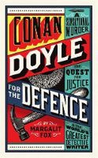 Enlarge image Cover: Conan Doyle for the Defence - Profile Books Ltd