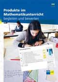 Cover: Produkte im Mathematikunterricht begleiten und bewerten 3. Zyklus - Schulverlag plus