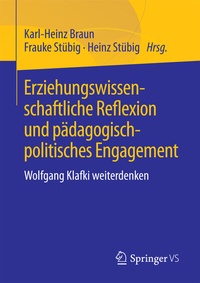 Abbildung von: Erziehungswissenschaftliche Reflexion und pädagogisch-politisches Engagement - Springer VS