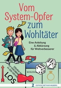 Abbildung von: Vom System-Opfer zum Wohltäter - Books on Demand