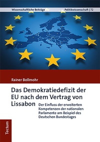 Abbildung von: Das Demokratiedefizit der EU nach dem Vertrag von Lissabon - Tectum Wissenschaftsverlag