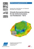Cover: Virtuelle Kennwertermittlung f&uuml;r die Umformsimulation von Feinblechen - Teil 2 - Europ&auml;ische Forschungsgesellschaft f&uuml;r Blechverarbeitung e.V. (EFB)