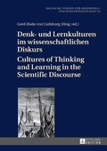 Cover: Denk- und Lernkulturen im wissenschaftlichen Diskurs / Cultures of Thinking and Learning in the Scientific Discourse - Peter Lang Verlag