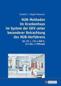 Abbildung von: NUB-Methoden im Krankenhaus im System der GKV unter besonderer Betrachtung des NUB-Verfahrens - Peter Lang Verlag