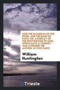 Cover: God the Guardian of the Poor, and the Bank of Faith - Trieste Publishing