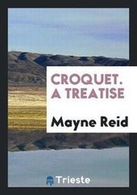 Enlarge image Cover: Croquet - Trieste Publishing
