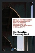 Cover: General Orders Issued by Major-General Israel Putnam, When in Command of the Highlands, in the ... - Trieste Publishing