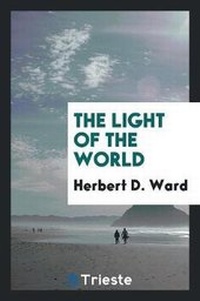 Enlarge image Cover: The Light of the World - Trieste Publishing