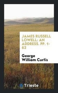 Abbildung von: James Russell Lowell - Trieste Publishing