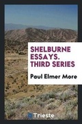 Cover: Shelburne Essays. 1st-11th Series - Trieste Publishing
