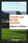 Cover: Notes on River Basins - Trieste Publishing