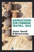 Cover: Instructions for Forreine Travell. 1642 - Trieste Publishing