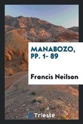 Cover: Manabozo, Pp. 1- 89 - Trieste Publishing