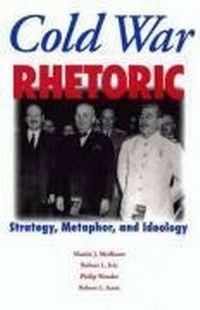 Enlarge image Cover: Cold War Rhetoric - Michigan State University Press