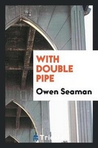 Enlarge image Cover: With Double Pipe - Trieste Publishing