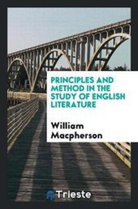 Enlarge image Cover: Principles and Method in the Study of English Literature - Trieste Publishing