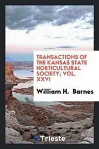 Abbildung von: Transactions of the Kansas State Horticultural Society; Vol. XXVI - Trieste Publishing