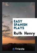 Cover: Easy Spanish Plays - Trieste Publishing