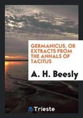 Cover: Germanicus, or Extracts from the Annals of Tacitus - Trieste Publishing
