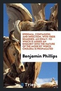 Cover: Epidemia, Contagion, and Infection, with Their Remedies; An Essay - Trieste Publishing