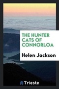 Cover: The Hunter Cats of Connorloa - Trieste Publishing