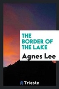 Cover: The Border of the Lake - Trieste Publishing