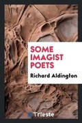 Cover: Some Imagist Poets - Trieste Publishing