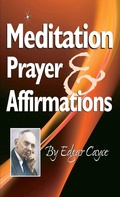 Cover: Meditation, Prayer & Affirmation - A.R.E. Press