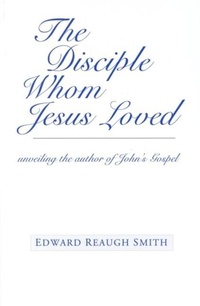 Enlarge image Cover: The Disciple Whom Jesus Loved - SteinerBooks, Inc