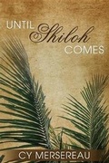 Cover: Until Shiloh Comes - World Alive Press