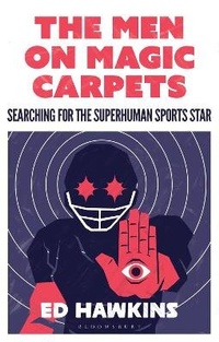 Abbildung von: The Men on Magic Carpets - Bloomsbury Sport
