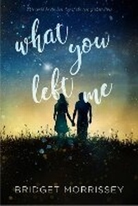 Enlarge image Cover: What You Left Me - Sourcebooks Fire