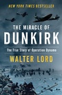 Cover: The Miracle of Dunkirk - Open Road Media