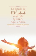 Cover: En Estado de Felicidad yo decido existir. Aqui y Ahora. - PALIBRIO
