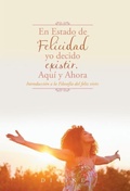 Cover: En Estado de Felicidad yo decido existir. Aqui y Ahora. - PALIBRIO