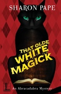 Cover: That Olde White Magick - Kensington Publishing