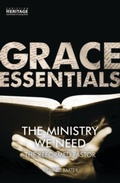 Cover: The Ministry We Need - Christian Focus Publications Ltd