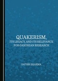 Cover: Quakerism, Its Legacy, and Its Relevance for Gandhian Research - Cambridge Scholars Publishing