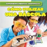 Enlarge image Cover: Como Utilizar Una Bascula (Using a Scale) - Gareth Stevens Publishing