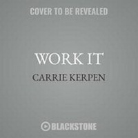 Enlarge image Cover: Work It - Blackstone Publishing